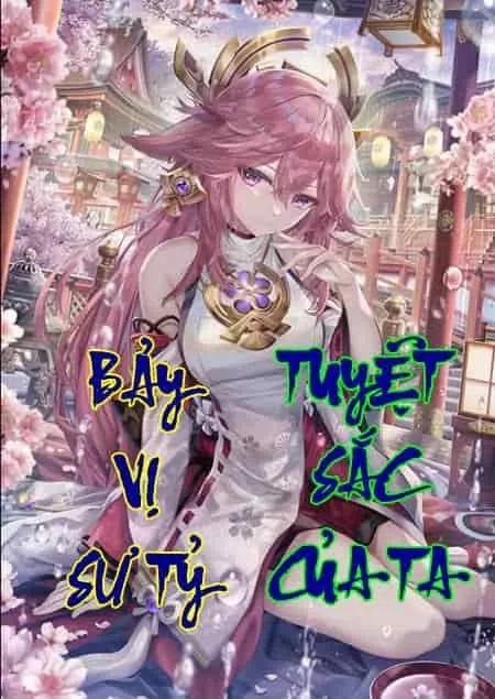 Bảy Vị Sư Tỷ Tuyệt Sắc Của Ta (Dịch)