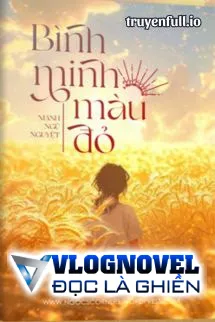 Bình Minh Màu Đỏ - Mạnh Ngũ Nguyệt