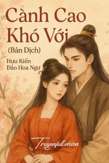 Cành Cao Khó Với - Hựu Kiến Đào Hoa Ngư