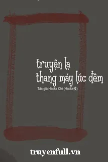 Chuyện Lạ Thang Máy Lúc Nửa Đêm