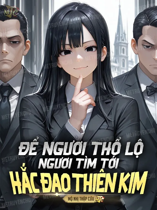 Để Ngươi Thổ Lộ, Ngươi Tìm Tới Hắc Đạo Thiên Kim?