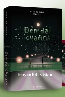 Đêm Dài Của Anh - Ngân Hà Khách