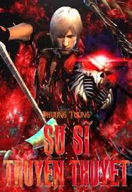 [Dịch] Sư Sĩ Truyền Thuyết