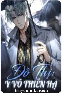 Đô Thị: Y Võ Thiên Hạ