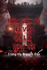 Hiệu Cầm Đồ Tà Vật: Chỉ Lấy Hung Vật