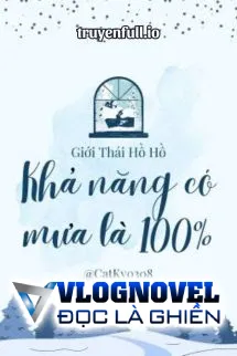 Khả Năng Có Mưa Là 100% - Giới Thái Hồ Hồ