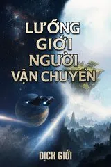 Lưỡng Giới Người Vận Chuyển (Dịch)