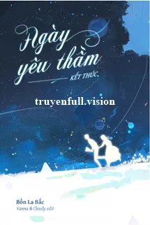 Ngày Yêu Thầm Kết Thúc - Bổn La Bắc