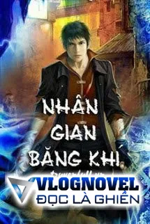 Nhân Gian Băng Khí (Dịch)