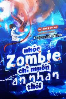 Nhóc Zombie Chỉ Muốn An Nhàn Thôi