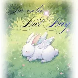 Nơi con thỏ biết bay