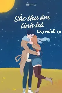 Sắc Thu Ôm Tinh Hà