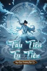 Tẩu Tiến Tu Tiên (Dịch)