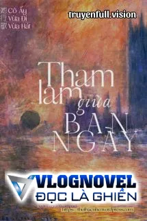 Tham Lam Giữa Ban Ngày - Cô Ấy Vừa Đi Vừa Hát