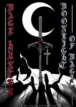 Thợ săn pháp sư: cảnh nguyệt của ma thuật.