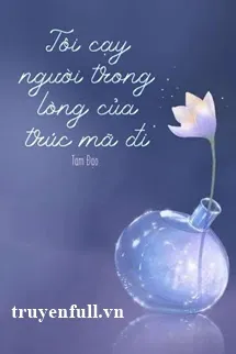 Tôi Cạy Người Trong Lòng Của Trúc Mã Đi