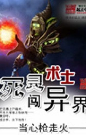 Tử Linh Thuật Sĩ Tung Hoành Dị Giới