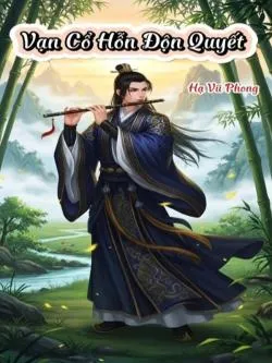 VẠN CỔ HỔN ĐỘN QUYẾT