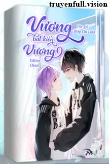 Vương Bất Kiến Vương - Điệp Chi Linh