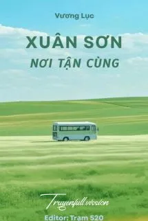 Xuân Sơn Nơi Tận Cùng - Vương Lục